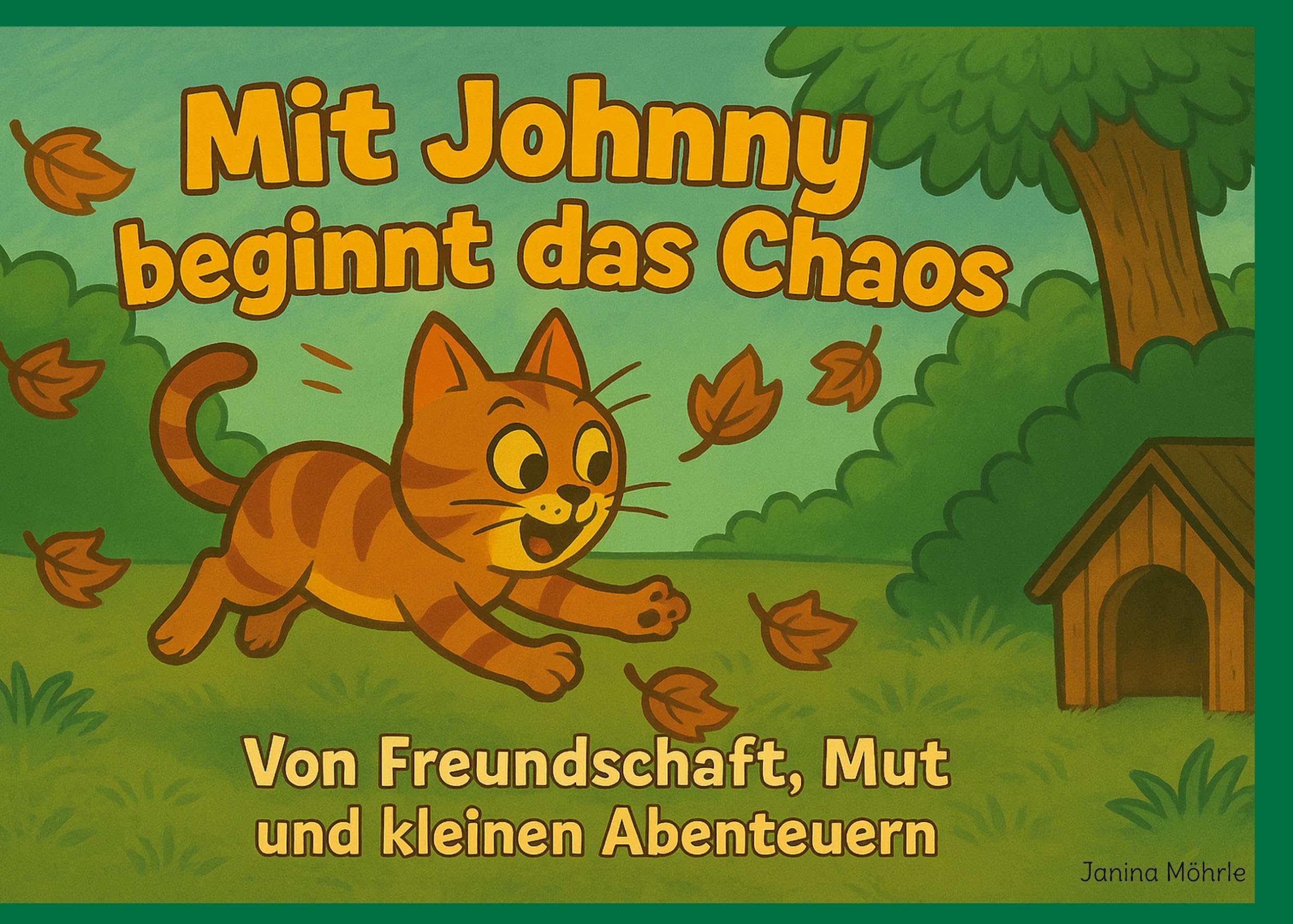 Mit Johnny beginnt das Chaos: von Freundschaft, Mut und kleinen Abenteuern