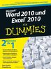 Word 2010 und Excel 2010 für Dummies: Sonderausgabe