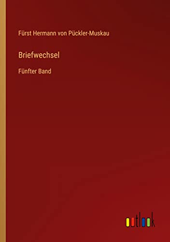 Briefwechsel: Fünfter Band