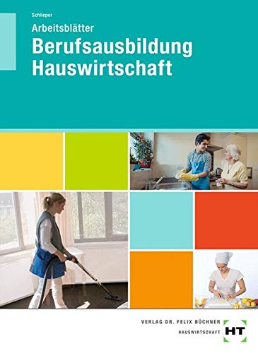 Arbeitsblätter Berufsausbildung Hauswirtschaft - Cornelia A Schlieper Kartoniert (TB)