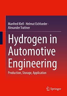 Hydrogen in Automotive Engineering: Production, Storage, Application