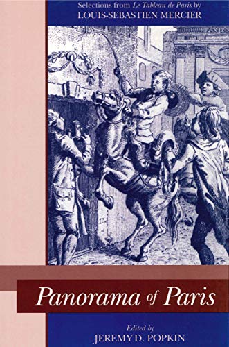 Panorama of Paris: Selections from Tableau de Paris: Selections from Le Tableau De Paris