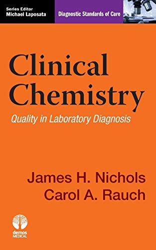 Clinical Chemistry: Quality in Laboratory Diagnosis (Diagnostic Standards of Care)