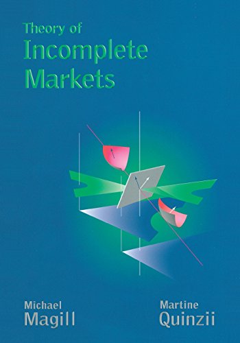 Theory of Incomplete Markets (Mit Press)