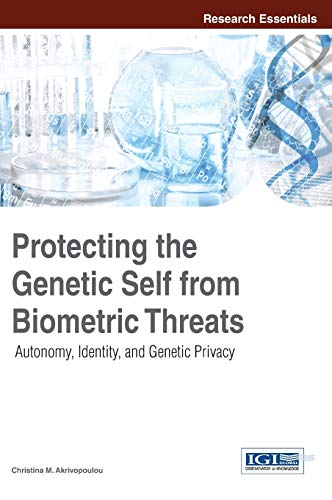 Protecting the Genetic Self from Biometric Threats: Autonomy, Identity, and Genetic Privacy