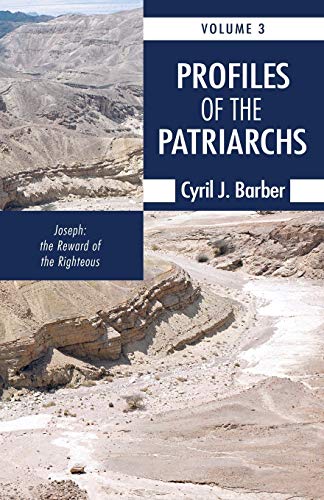 Profiles of the Patriarchs, Volume 3: Joseph: The Reward of the Righteous