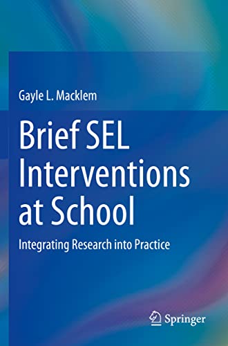 Brief SEL Interventions at School: Integrating Research into Practice
