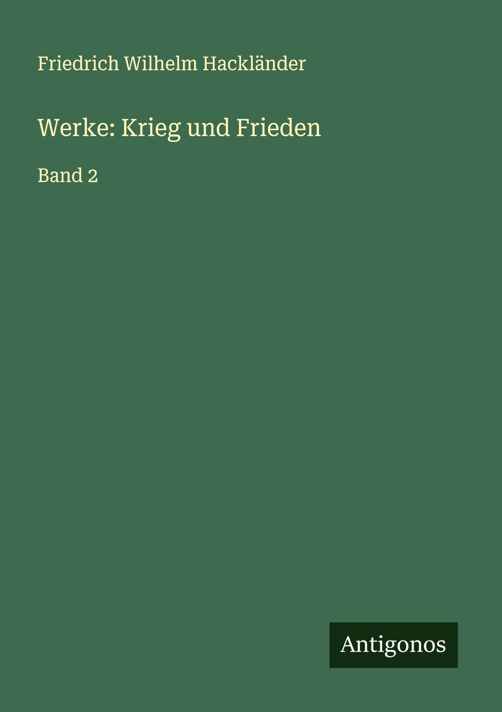 Werke: Krieg und Frieden: Band 2