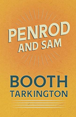Penrod and Sam (The Penrod Series, Band 2)