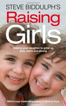 Steve Biddulph's Raising Girls