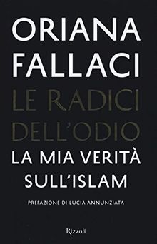 Le radici dell'odio. La mia verità sull'Islam