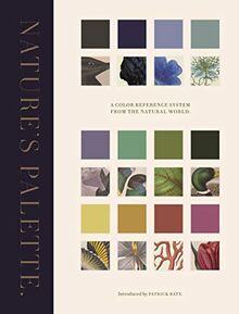 Natures Palette: A Color Reference System from the Natural World