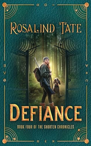 Defiance (The Shorten Chronicles, Band 4)