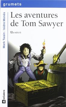 Les aventures de Tom Sawyer (Grumets, Band 43)