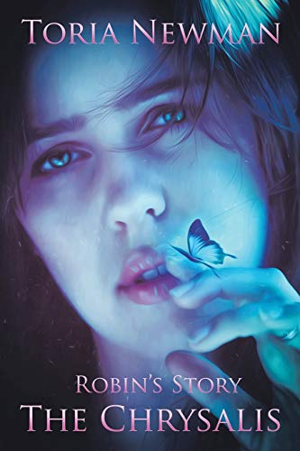 The Chrysalis: Robin’s Story