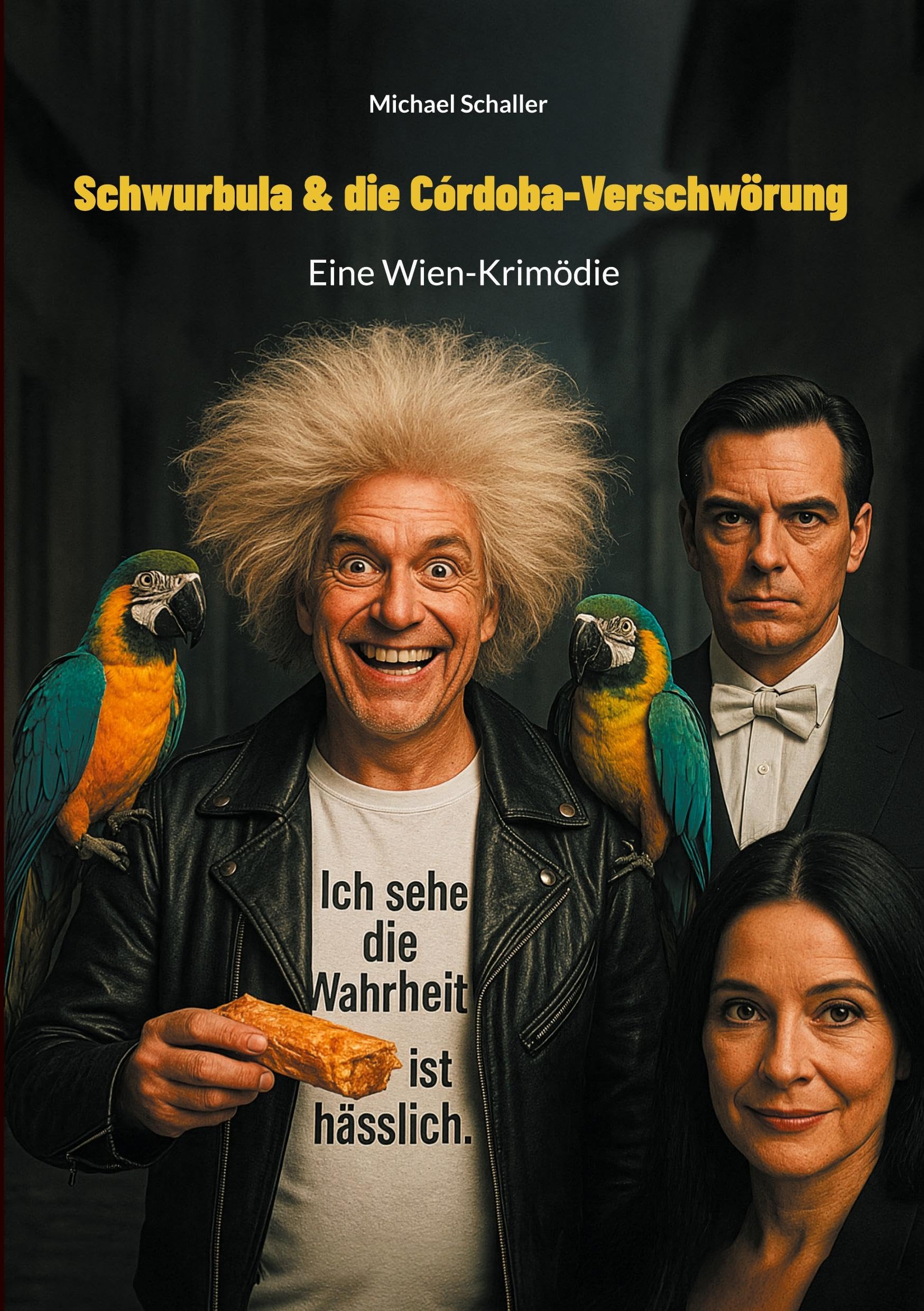 Schwurbula & die Córdoba-Verschwörung: Eine Wien-Krimödie