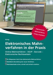 Elektronisches Mahnverfahren in der Praxis: Online-Mahnverfahren - EGVP - Barcode - Elektronischer Rechtsverkehr