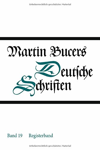 Martin Bucers Deutsche Schriften: Registerband