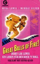 Great Balls of Fire!. Jerry Lee Lewis - Ein Leben für den Rock 'n' Roll von Myra Lewis | Buch | Zustand gut