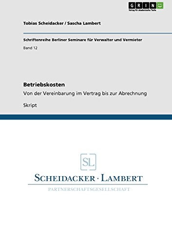 Betriebskosten: Von der Vereinbarung im Vertrag bis zur Abrechnung