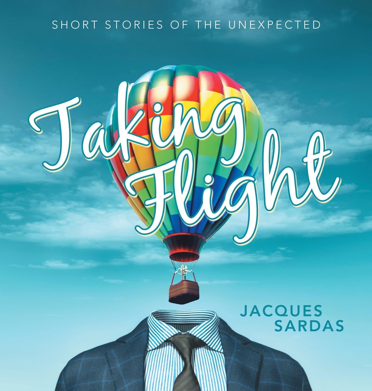 Taking Flight: Short Stories of the Unexpected