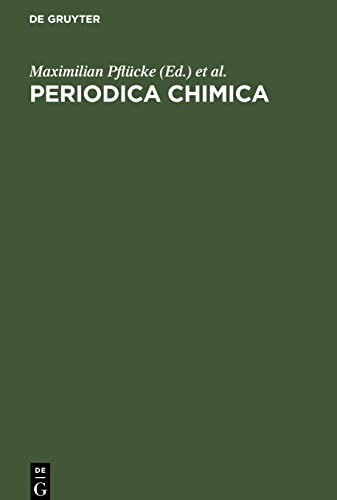 Periodica Chimica: Verzeichnis der im Chemischen Zentralblatt referierten Zeitschriften mit den entsprechenden genormten Titelabkürzungen