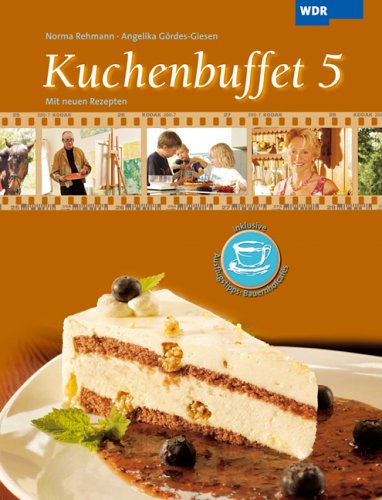 Kuchenbuffet Mit Neuen Rezepten Von Norma Rehmann