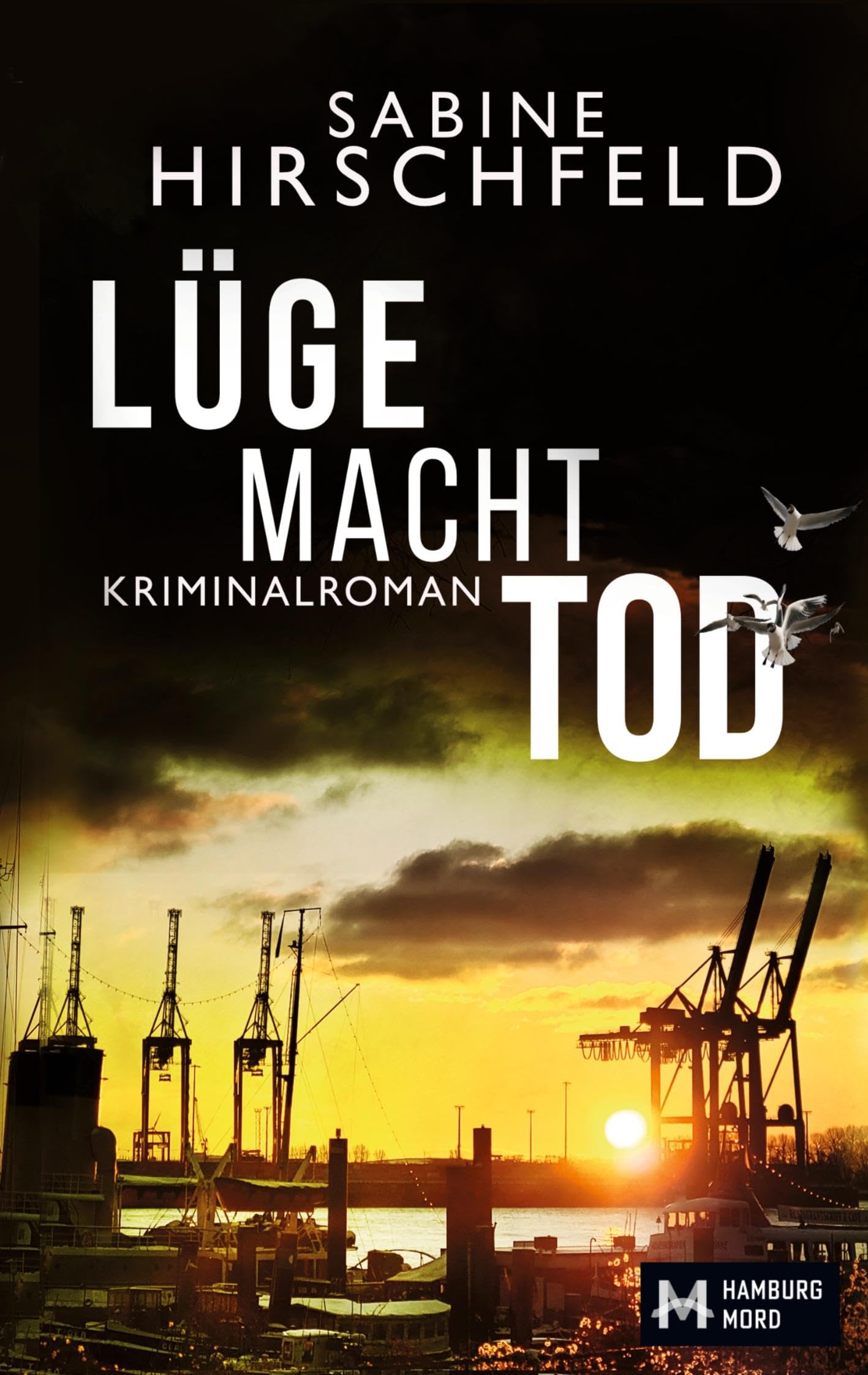 Lüge Macht Tod: Kriminalroman