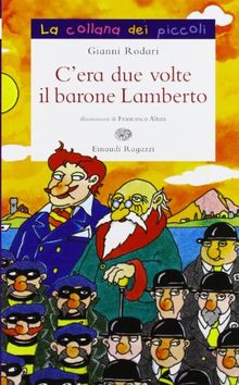 C 039 Era Due Volte Il Barone Lamberto Ovvero I Misteri Dell 039 Isola Di San Giulio Von Gianni Rodari