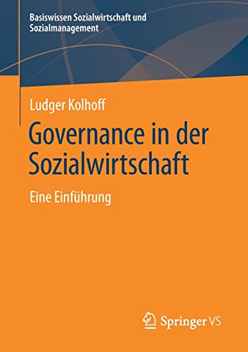 Basiswissen Sozialwirtschaft und Sozialmanagement   Governance in der Sozialwirtschaft - Ludger Kolhoff Kartoniert (TB)