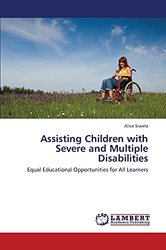 Assisting Children with Severe and Multiple Disabilities: Equal Educational Opportunities for All Learners
