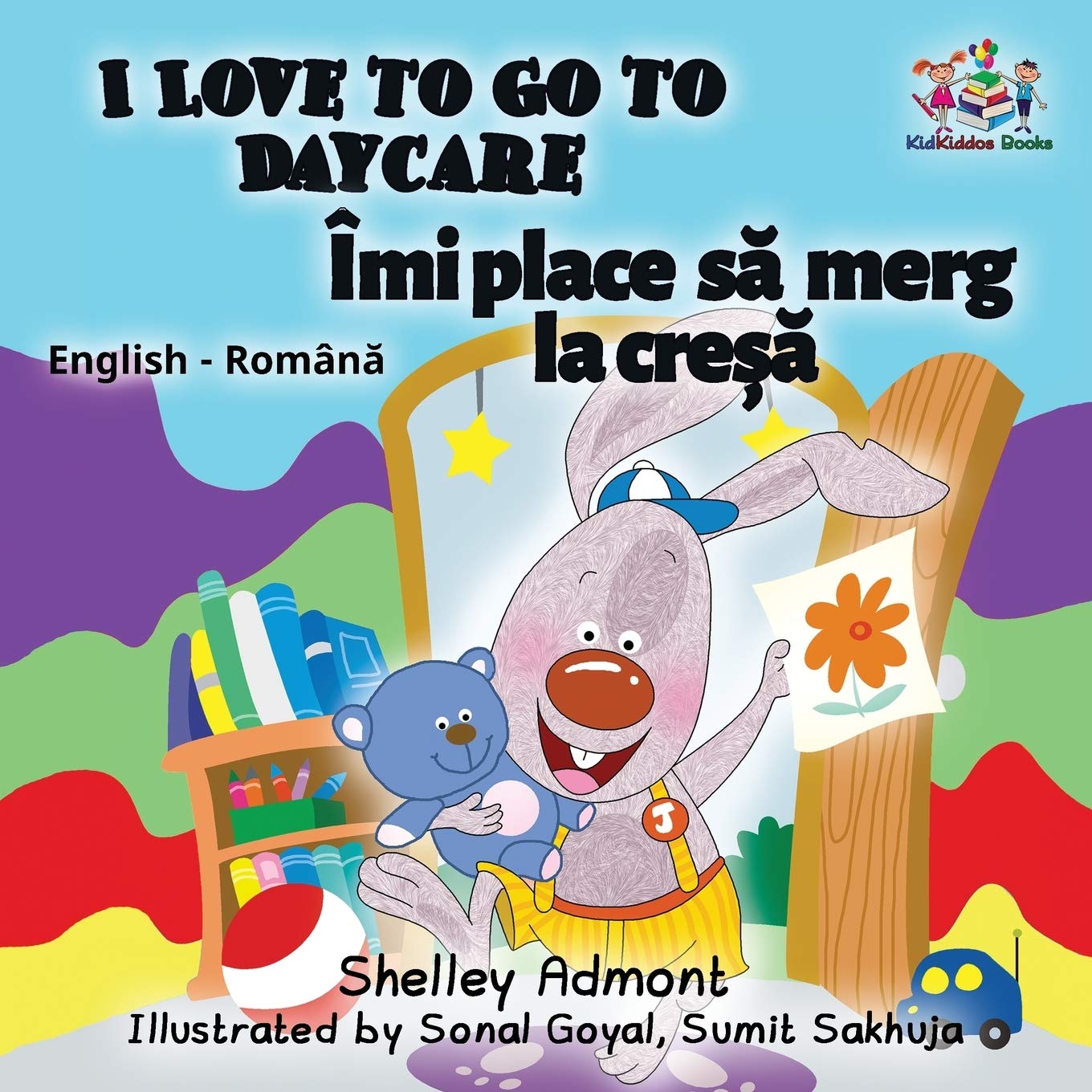 I Love to Go to Daycare (English Romanian Children's Book): English Romanian: English Romanian Bilingual Children's book (English Romanian Bilingual Collection, Band 8)