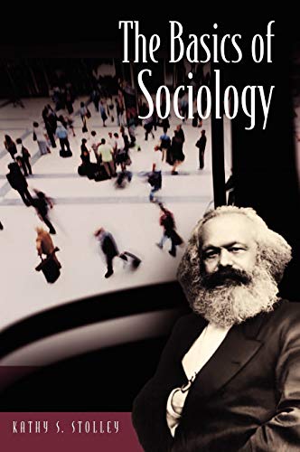 The Basics of Sociology (Basics of the Social Sciences)