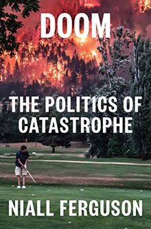 Doom: The Politics of Catastrophe