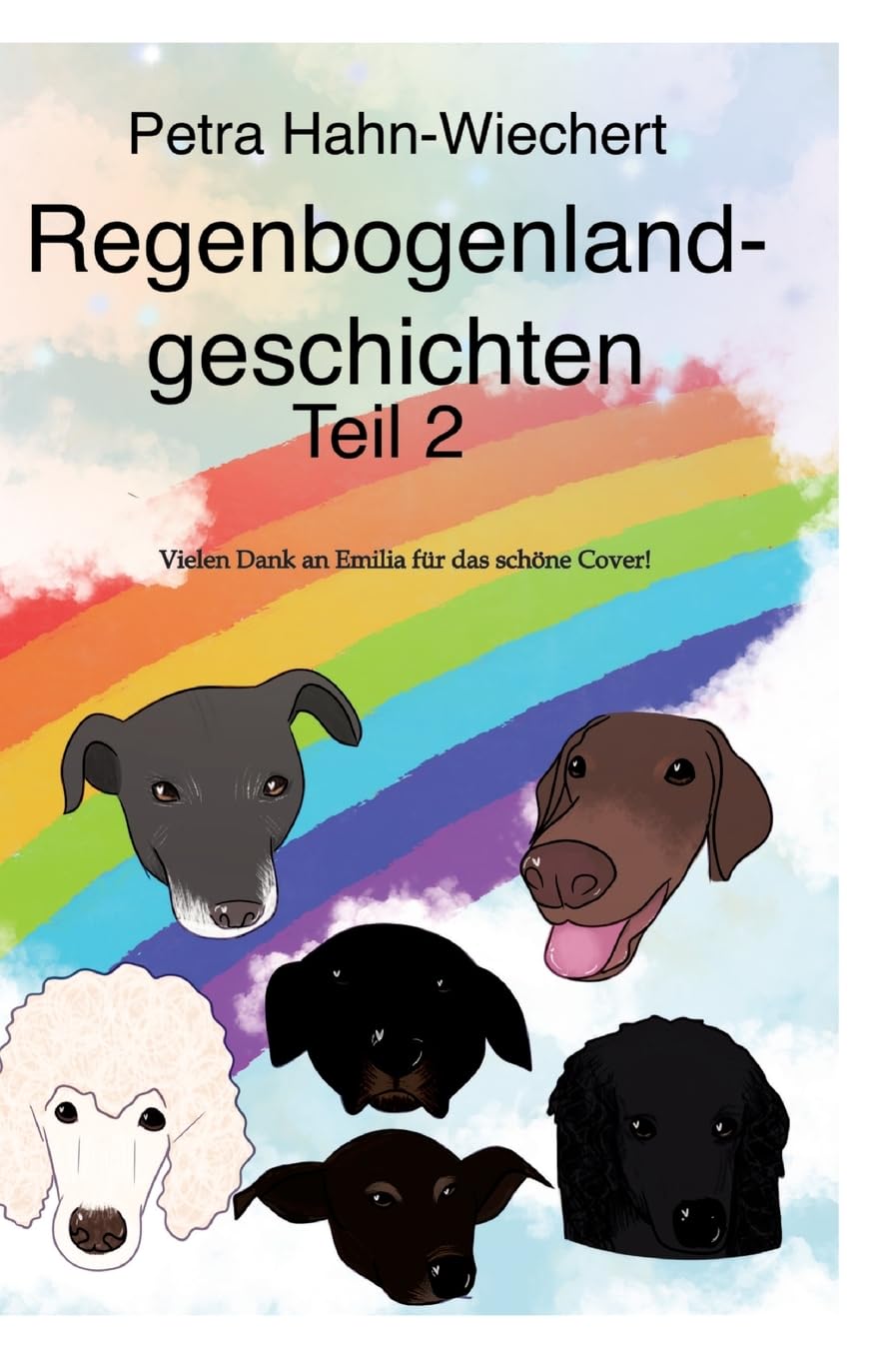 Regenbogenlandgeschichten: Teil 2