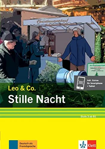 Stille Nacht : Leichte Lektüre für Deutsch als Fremdsprache : Stufe 3 (ab B1)