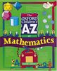 A - Z MATHEMATICS (Oxford Childrens A-Z)