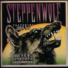 Born To be Wild / A Retrospective