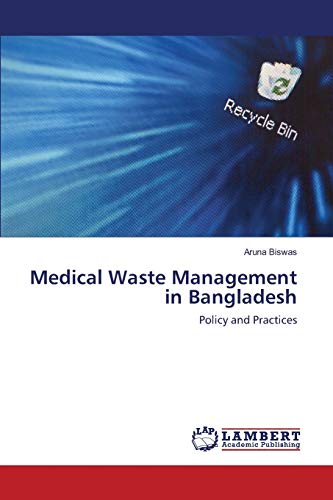 Medical Waste Management in Bangladesh: Policy and Practices