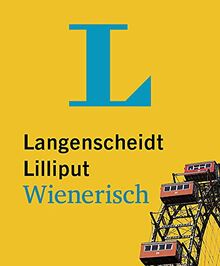 Langenscheidt Lilliput Wienerisch: Wienerisch-Hochdeutsch / Hochdeutsch-Wienerisch