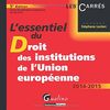 L'essentiel du droit des institutions de l'Union européenne : 2014-2015