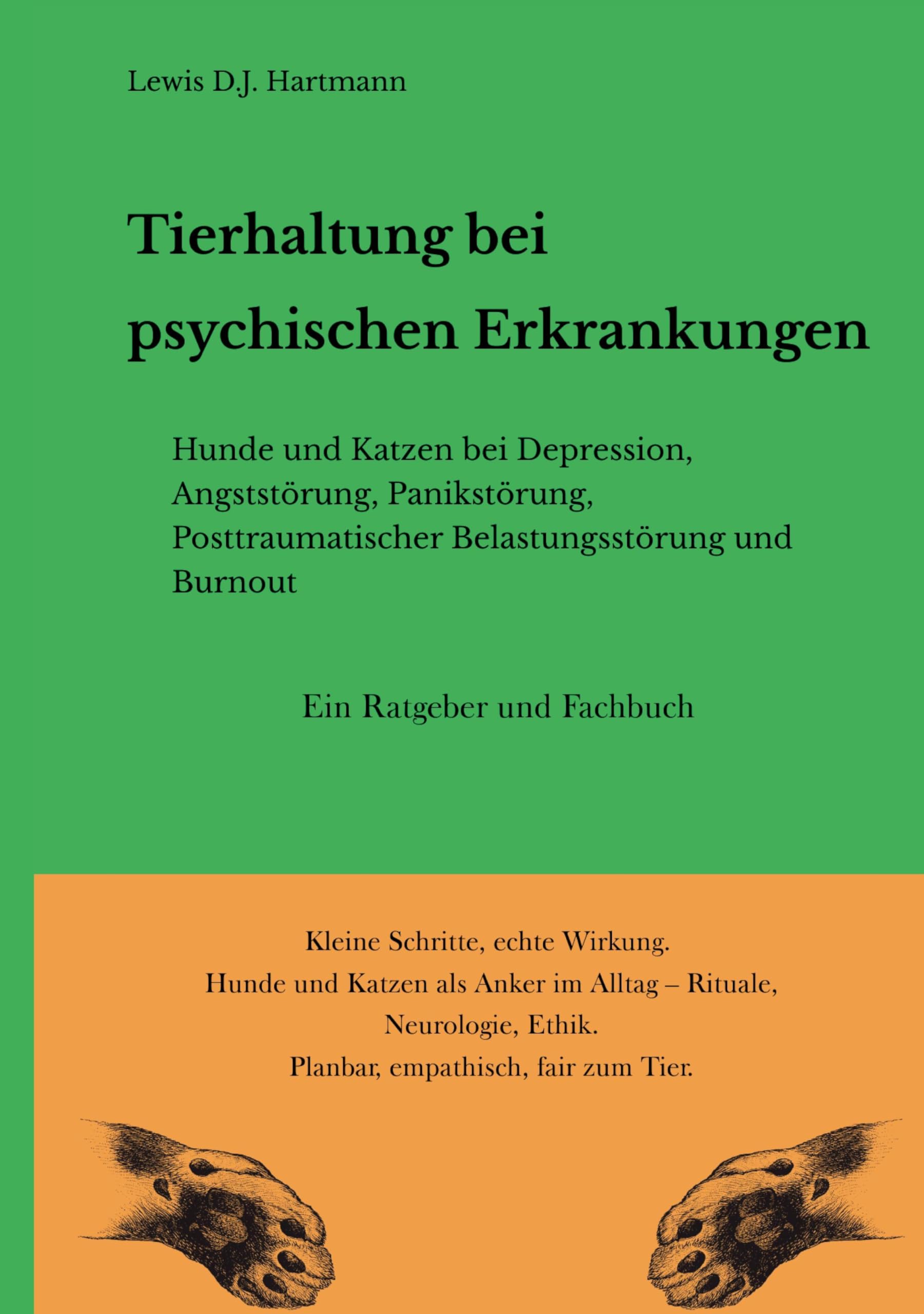 Tierhaltung bei psychischen Erkrankungen: Hunde & Katzen bei Depression, Angst, PTBS und Burnout