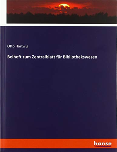 Beiheft zum Zentralblatt für Bibliothekswesen