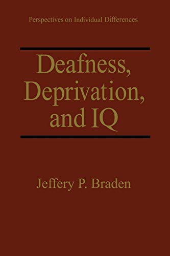 Deafness, Deprivation, and IQ (Perspectives on Individual Differences)