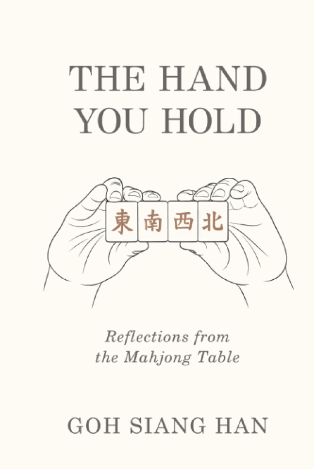 The Hand You Hold: Reflections from the Mahjong Table