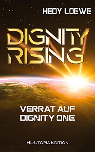Dignity Rising 3: Verrat auf Dignity One