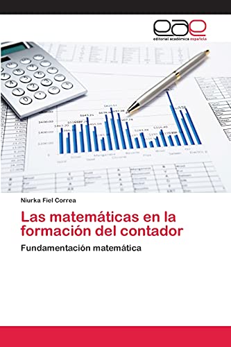 Las matemáticas en la formación del contador: Fundamentación matemática