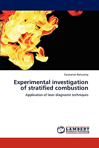 Experimental investigation of stratified combustion: Application of laser diagnostic techniques