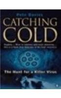 Catching Cold: The Hunt for a Killer Virus