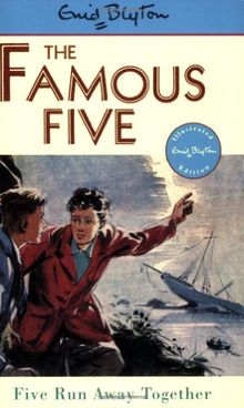 Five Run Away Together (Famous Five)